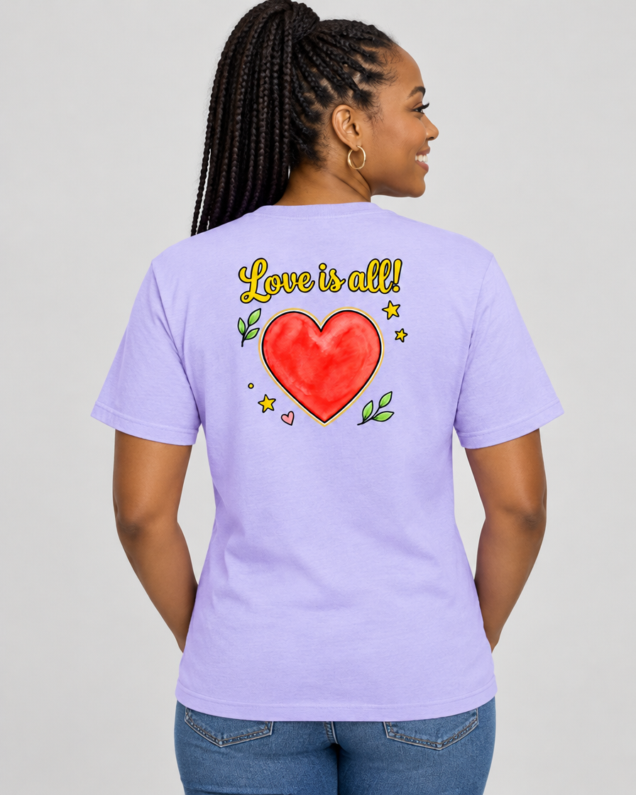 Love is All! Adult Tee | Back Print